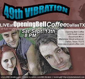 49TH VIBRATION THIS SATURDAY, SEPT. 13, 8PM, OPENING BELL - FREEEEEEEEEE!