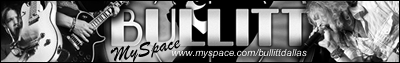 Bullitt MySpace: www.myspace.com/bullittdallas