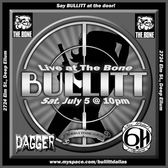 Bullitt at The Bone, Sat. July 5 at 10p